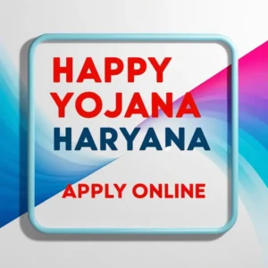 HAPPY Yojana Haryana Apply Online