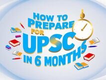 How to Prepare for UPSC in 6 Months